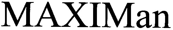 maxi man