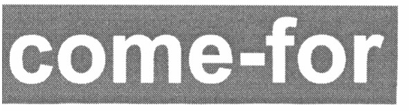 come-for