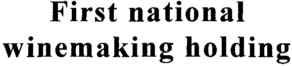 first national winemaking holding