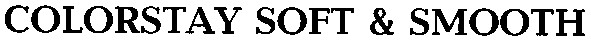 colorstay soft & smooth