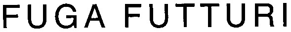 fuga futturi