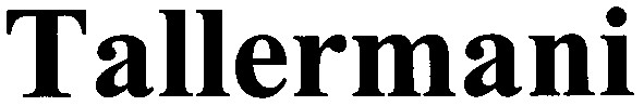 tallermani