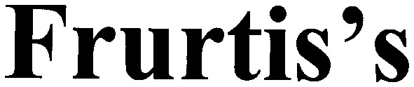 frurtis`s