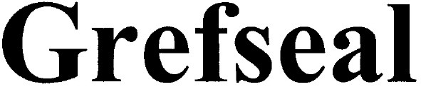 grefseal