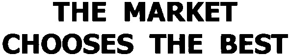 the market chooses the best