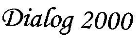 dialog 2000