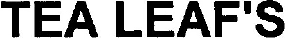 tea leaf`s