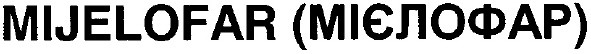 mijelofar