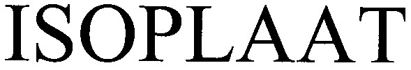 isoplaat