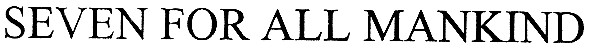 seven for all mankind