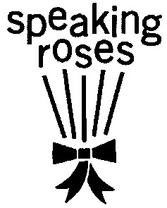 speaking roses