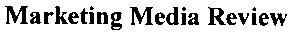 marketing media review