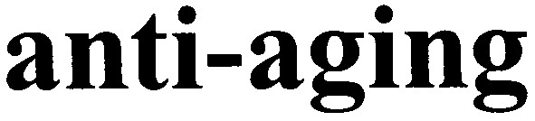 anti - aging