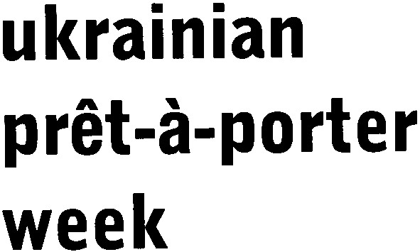 ukrainian pret-a-porter week