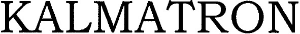 kalmatron