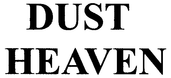 dust heaven