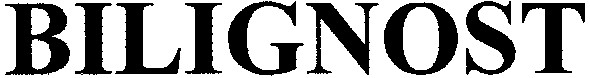 bilignost