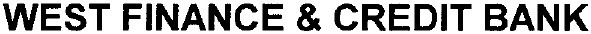 west finance & credit bank