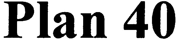 plan 40
