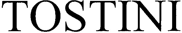 tostini