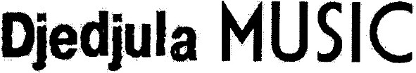 djedjula music