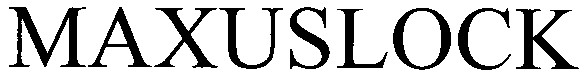 maxuslock
