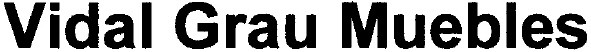 vidal grau muebles