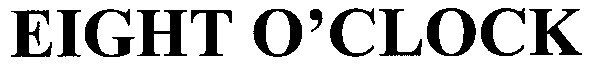 eight o`clock
