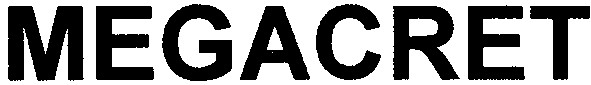 megacret