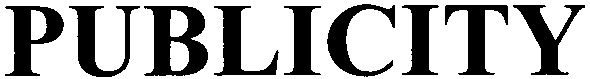 publicity
