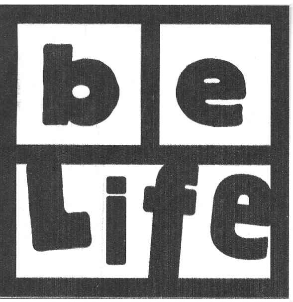be life