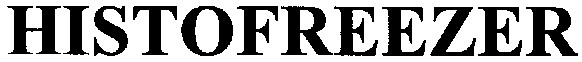 histofreezer