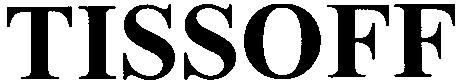 tissoff