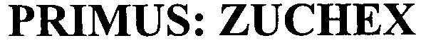 primus:zuchex