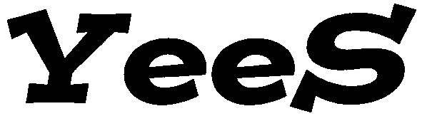 yees
