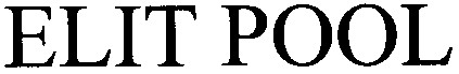 elit pool