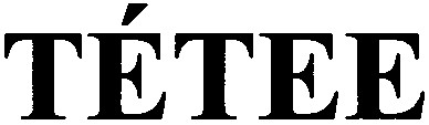 tetee