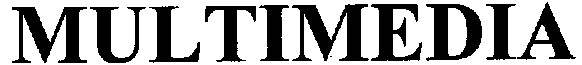 multimedia
