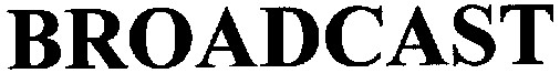 broadcast
