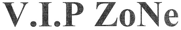 v.i.p zone
