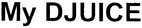 my djuice