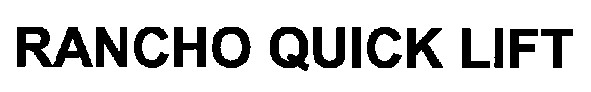 rancho quick lift