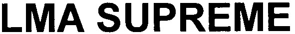 lma supreme