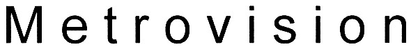 metrovision