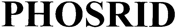 phosrid