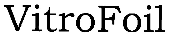 vitrofoil