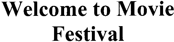 welcome to movie festival
