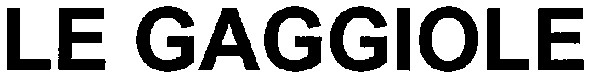 le gaggiole