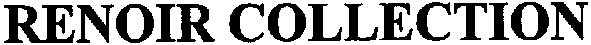 renoir collection