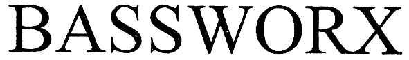 bassworx